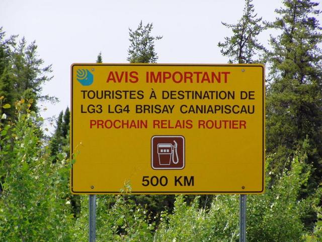 Sign on km381 on paved road to Radisson warning that the next gas station is 500km on the road to Caniapiscau