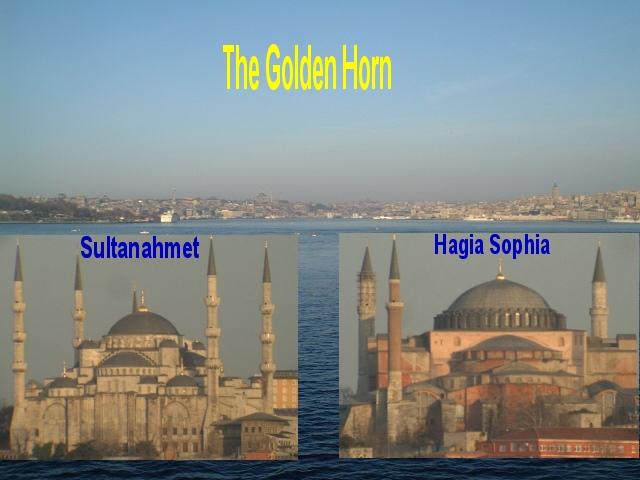 The Golden Horn, Sultanahmet Mosque and Hagia Sophia Mosque